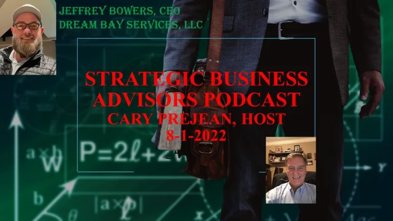 Ep. 26: STRATEGIC BUSINESS ADVISORS – JEFFREY BOWERS
