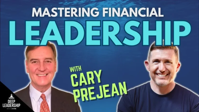 Ep. 45: Mastering Financial Leadership with Cary Prejean
