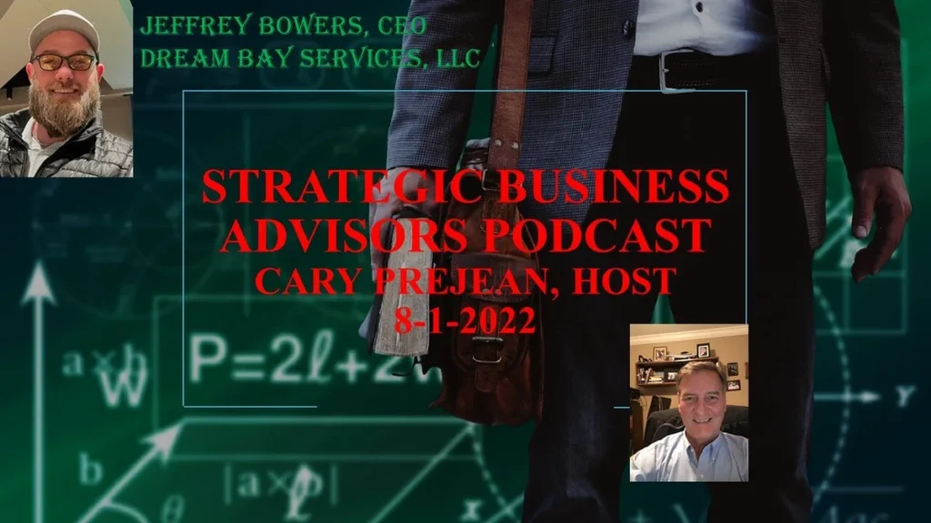 Ep. 26: STRATEGIC BUSINESS ADVISORS – JEFFREY BOWERS - Strategic Business Advisors podcast