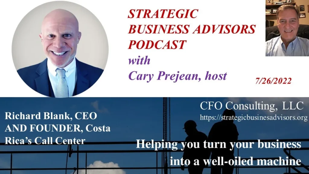 Ep. 17: STRATEGIC BUSINESS ADVISORS – RICHARD BLANK - Strategic Business Advisors podcast